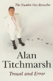 Alan Titchmarsh: Trowel and Error