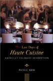 Patric Kuh's The Last Days of Haute Cuisine