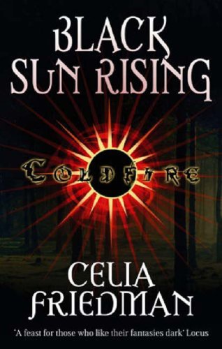 Black Sun Rising (Coldfire Trilogy) cover