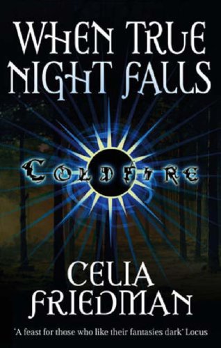 When True Night Falls (Coldfire Trilogy) cover