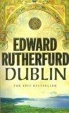 Dublin by  Edward Rutherfurd